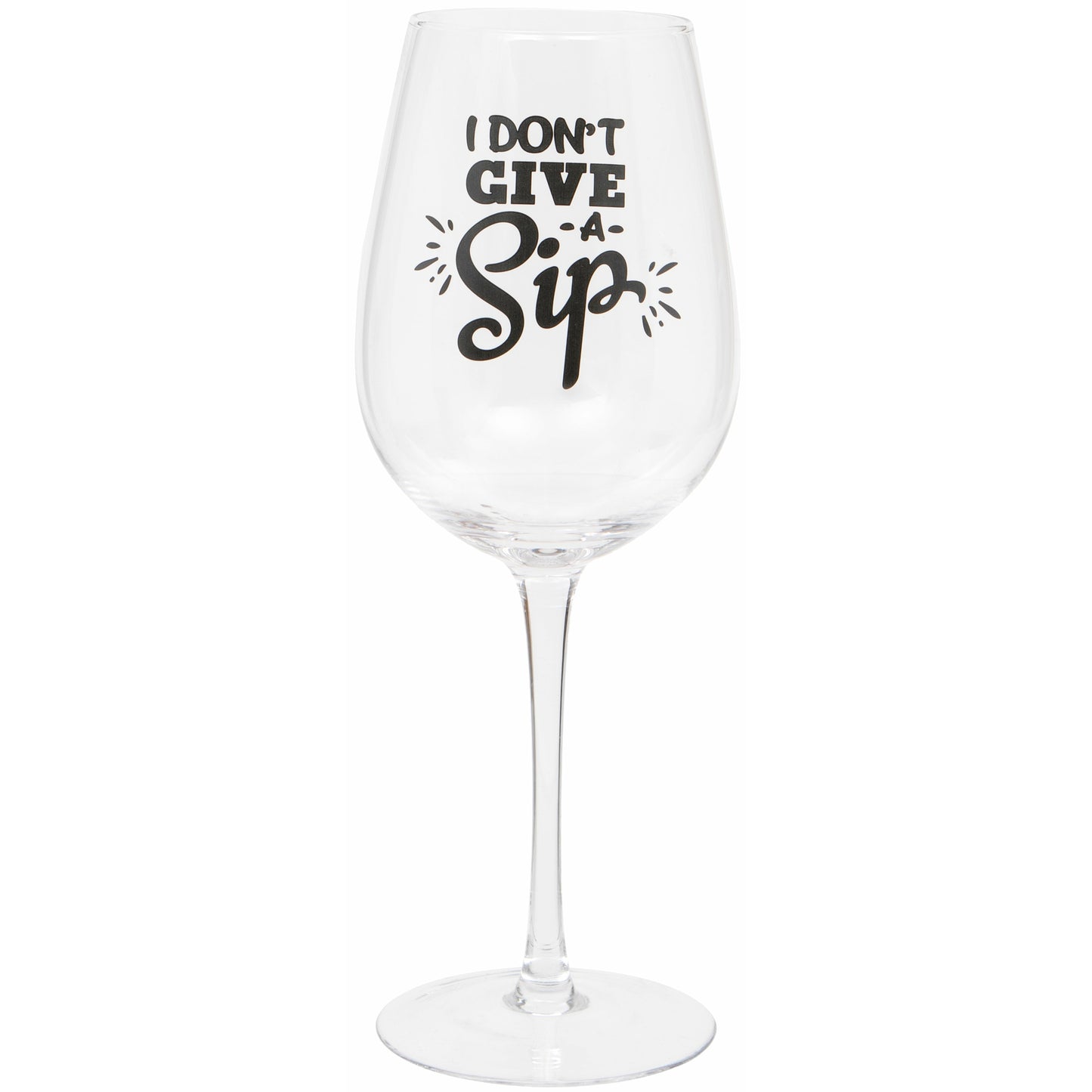 'I Don't Give a Sip' Wine Glass