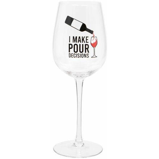 'I Make Pour Decisions' Wine Glass