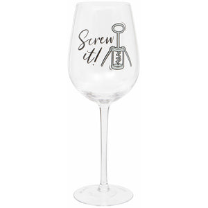 'Screw It!' Wine Glass